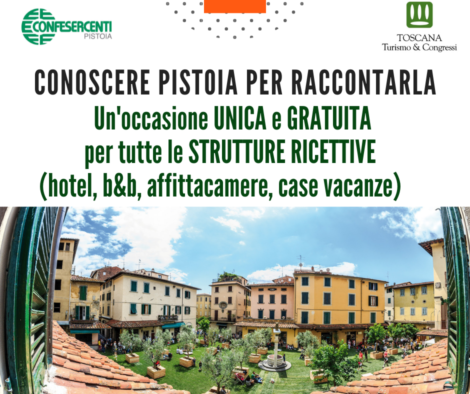 Confesercenti Pistoia, Turismo: “Conoscere Pistoia per raccontarla” un’iniziativa dedicata alle strutture ricettive